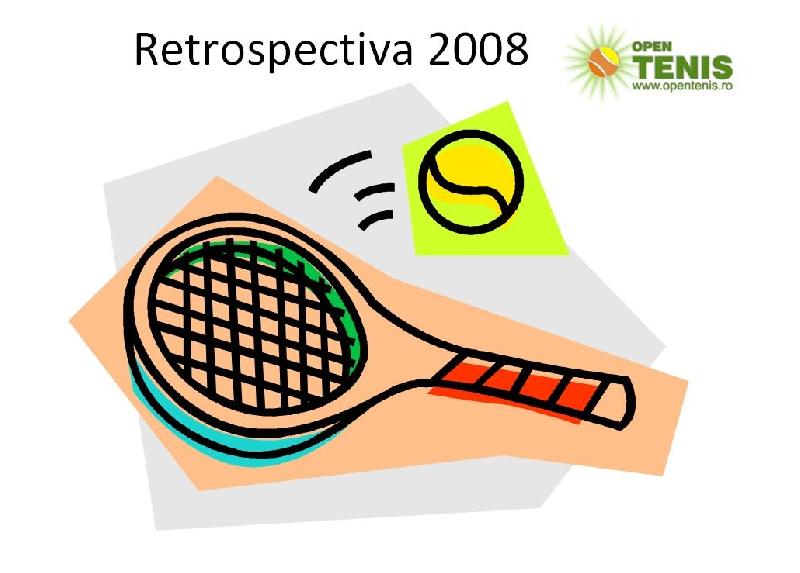Tenisul romanesc in 2008 - retrospectiva