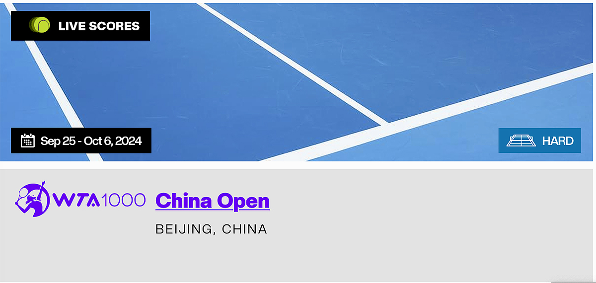 China Open Beijing, China WTA 1000 25/09-06/10/24