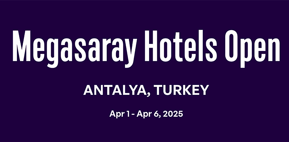 Megasaray Hotels Open Antalya, Turcia 01-06/04/2025