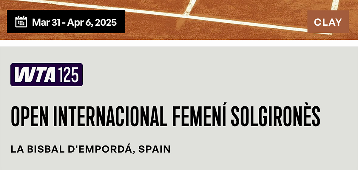 Open International Femeni Solgirones La Bisbal D'Emporda, Spania 31/03-06/04/25